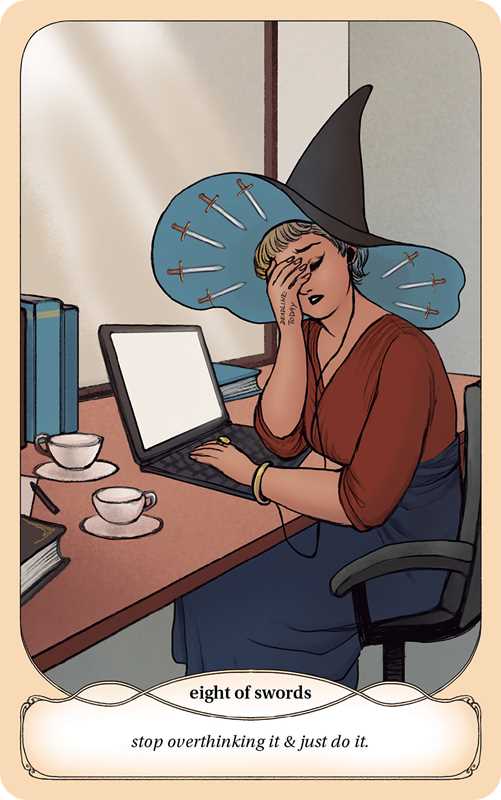 Illustration of a person at a desk with a laptop, surrounded by books and a cup, wearing a witch hat with pins. Tarot card titled 'Eight of Swords' with text 'stop overthinking it & just do it.